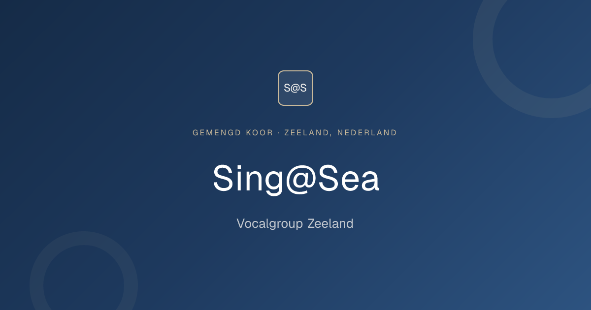 Sing@Sea — Vocalgroup Zeeland